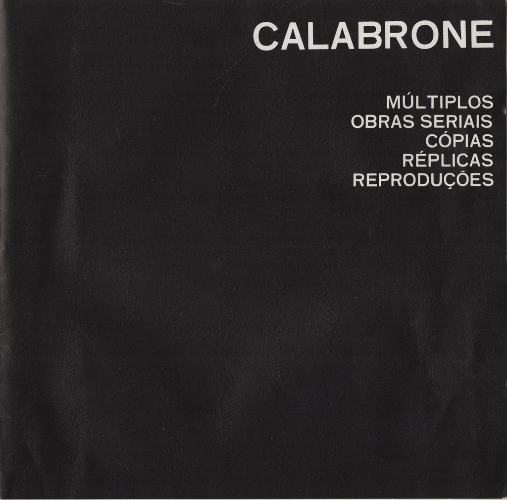 “Calabrone. Multiplos, obras seriais, copias, replicas, repoducoes”