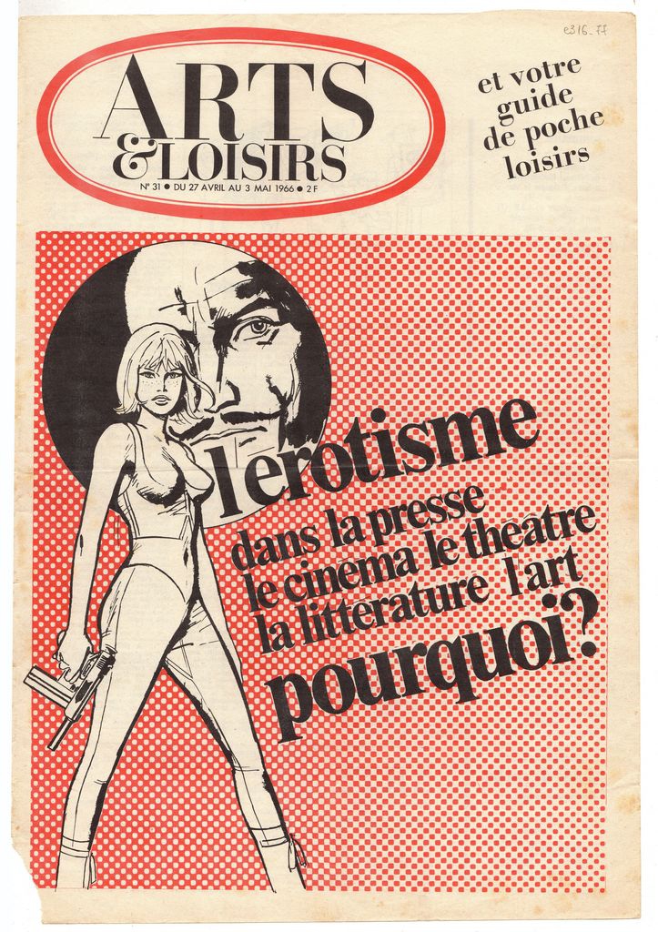 “L’ erotisme dans la presse le cinéma, le théâtre la littérature l’ art pourquoi?”