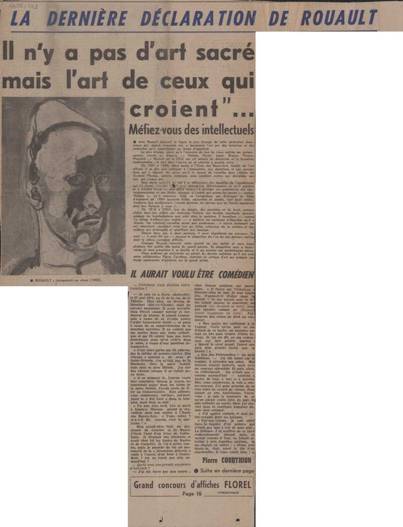 “La dernière déclaration de Rouault. Il n’ y a pas d’ art sacré mais l’ art de ceux qui croient…”