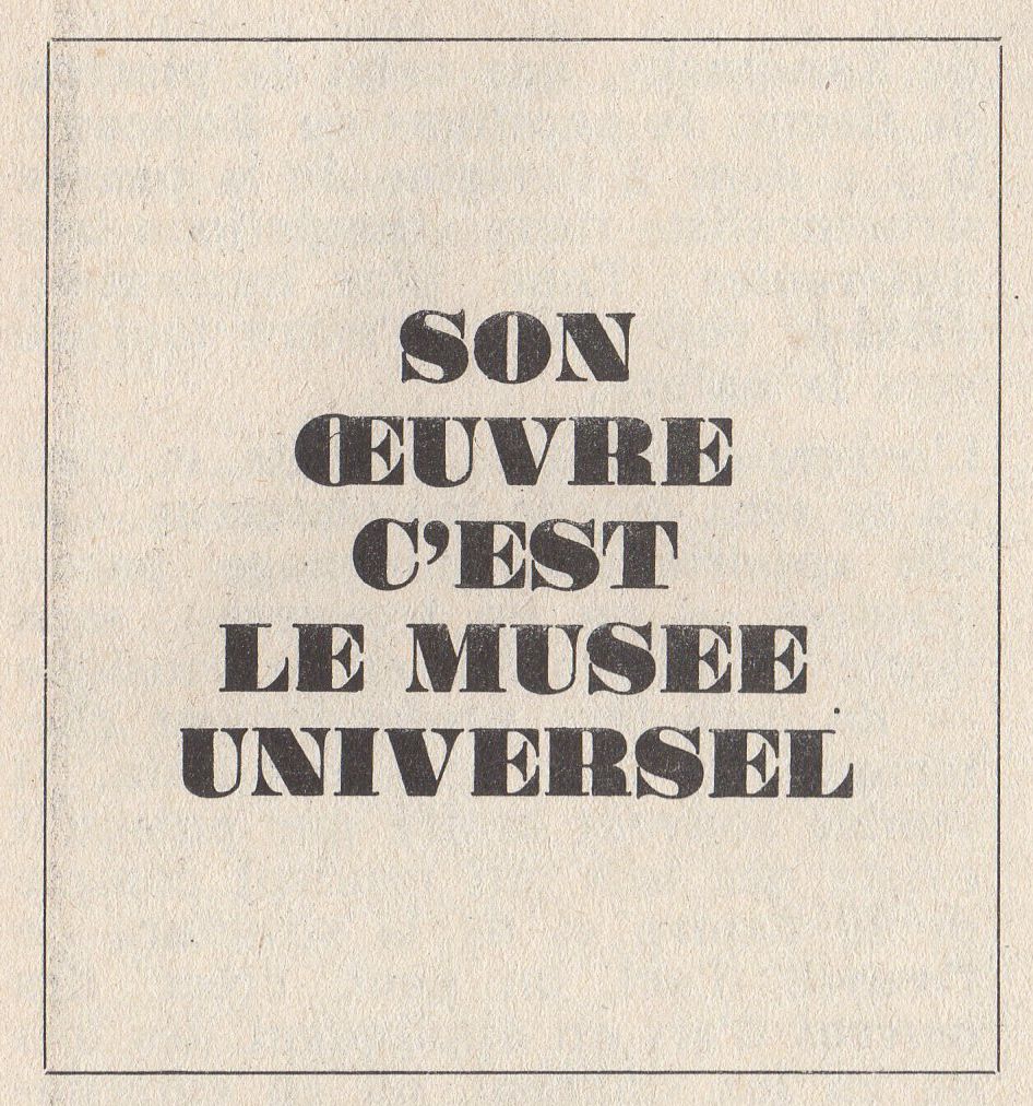 “Son oeuvre c’est le musée universel”