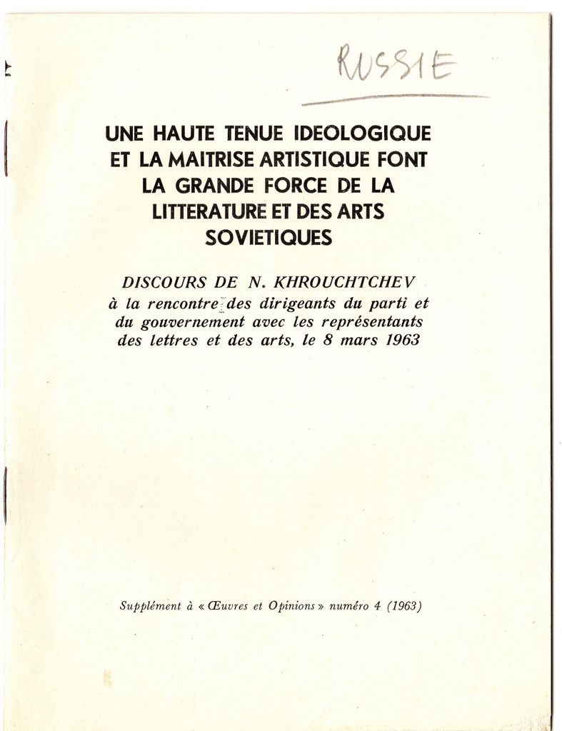 “Une haute tenue idéologique et la maîtrise artistique font la grande force de la littérature et des arts soviétiques”