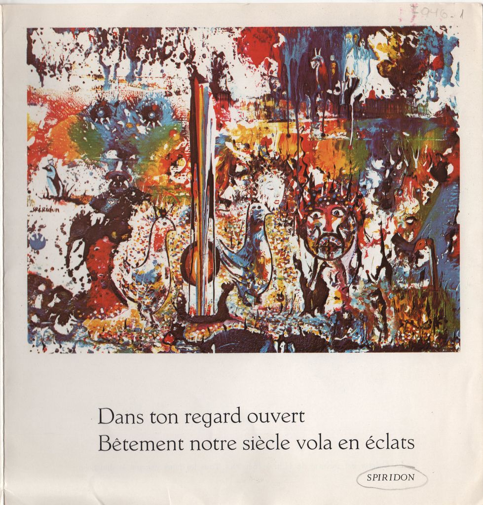 Έκθεση “Spiridon. Dans ton regard ouvert – Bêtement notre siècle vola en éclats”